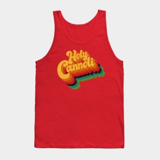 Holy Cannoli Tank Top